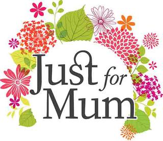 Just for Mum